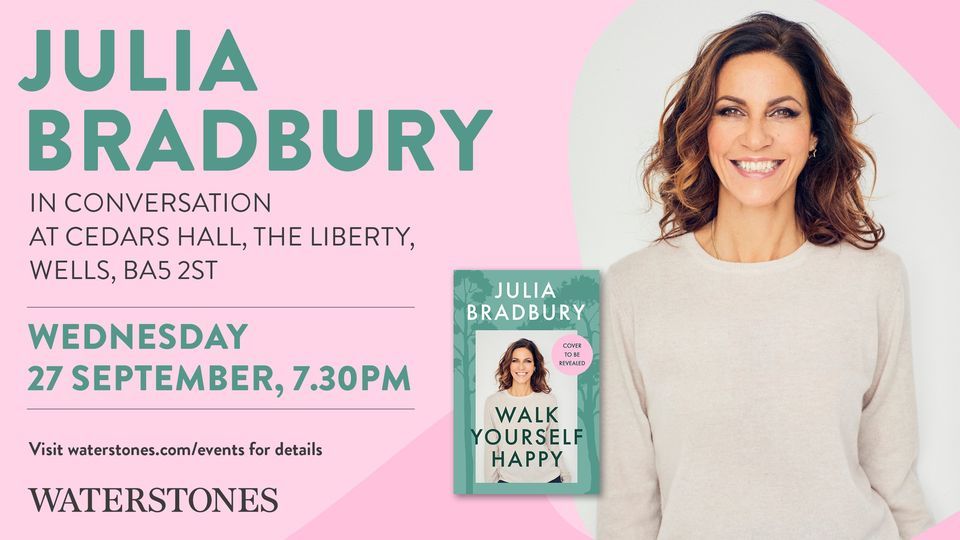 Waterstones is proud to present An Evening with Julia Bradbury, Cedars