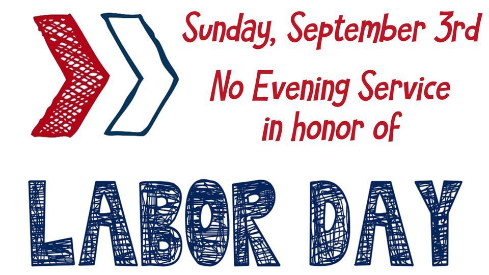 No Evening Service Happy Labor Day!, NewLife Church, Bowling Green