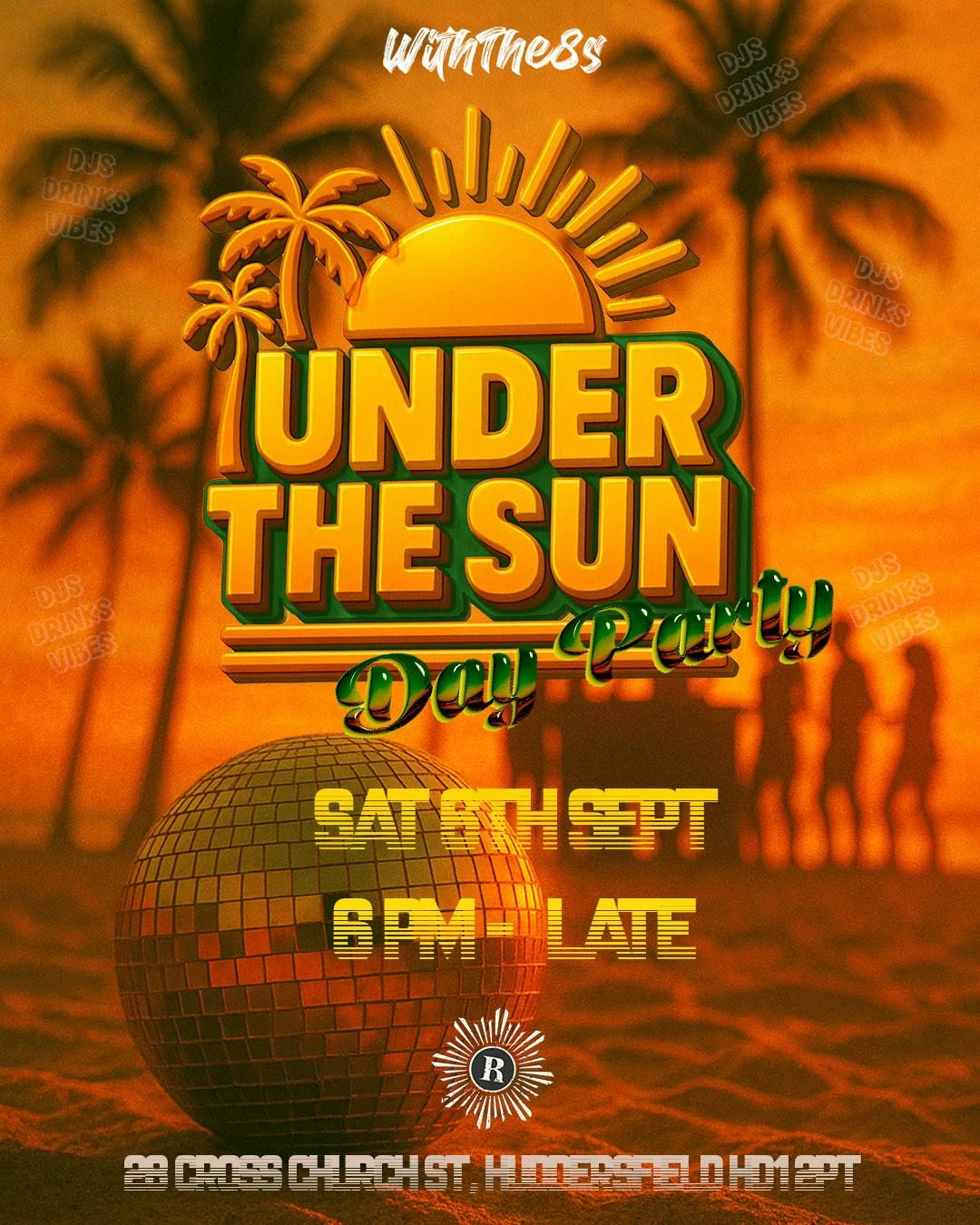 WithThe8's Presents Under The Sun Day Party, 6 September | Event in Huddersfield | AllEvents