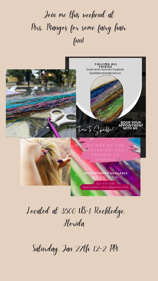 Fairy Hair Mrs. Mangos , Mrs. Mango & Company, Rockledge, 27 January