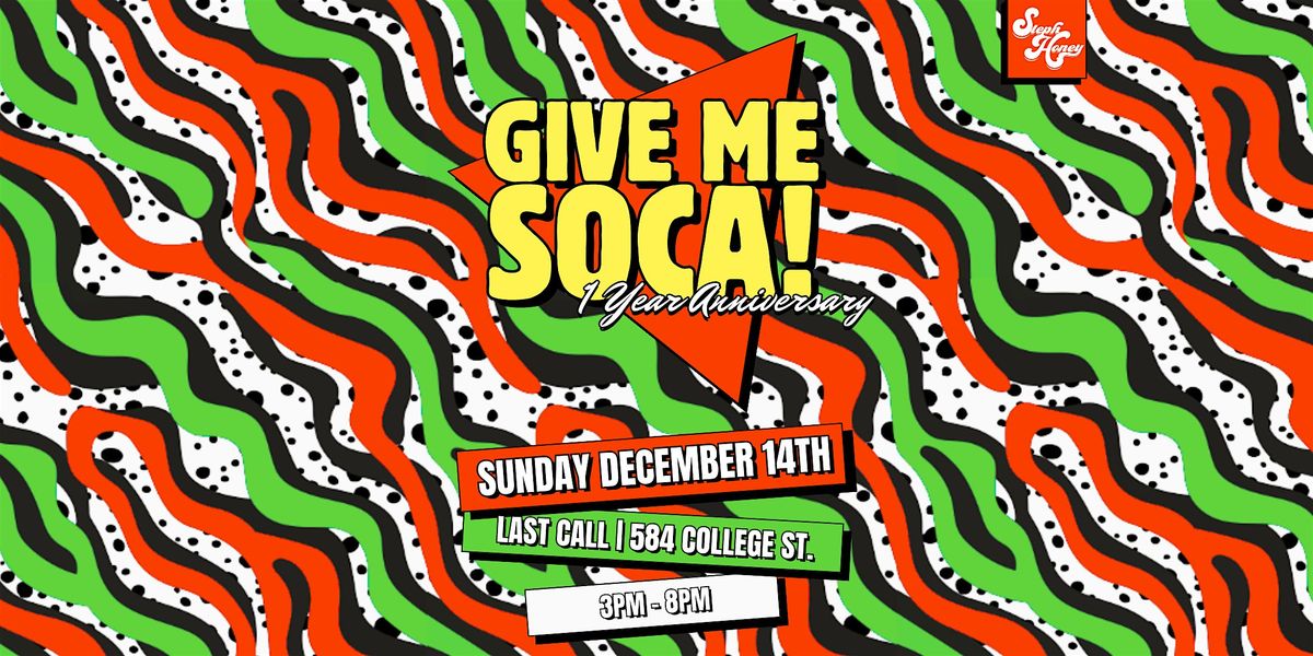 GIVE ME SOCA - 1 YEAR ANNIVERSARY, 14 December | Event in Toronto | AllEvents