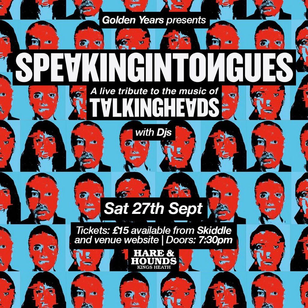 Speaking In Tongues [Live] - A Tribute to Talking Heads, 27 September | Event in Birmingham | AllEvents