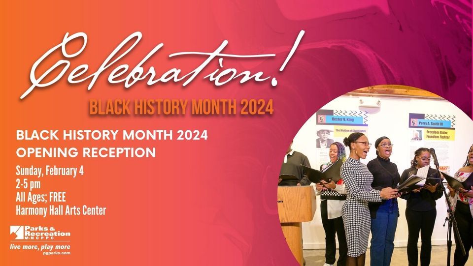 Black History Month 2024 Exhibition Opening Reception , Harmony Hall