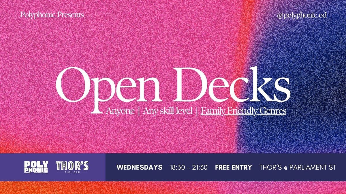 OPEN DECKS AT THOR's by Polyphonic, 25 June | Event in York | AllEvents