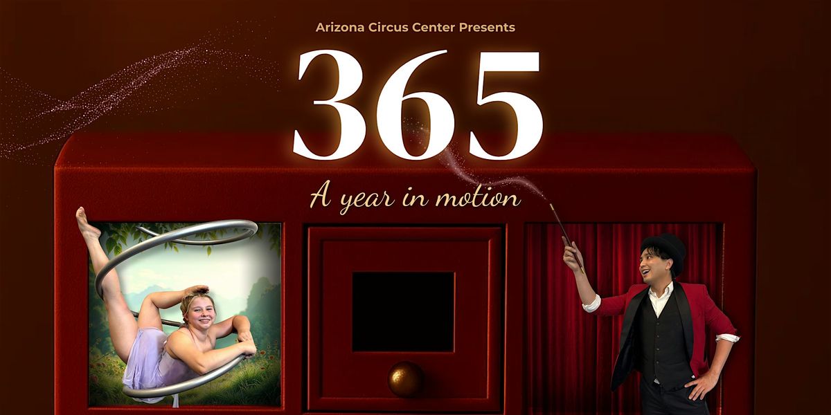 365 - A Year in Motion Presented by Arizona Circus Center, 13 December | Event in Tempe | AllEvents