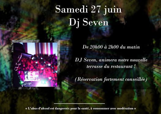 Dj Seven Samedi 27 Juin 20h 2h At A L Endroit Conflans Sainte Honorine