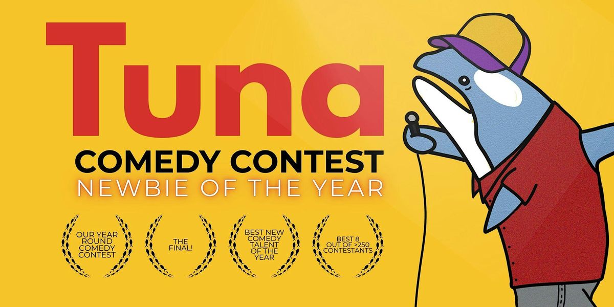 Tuna Comedy Contest: Newbie of the Year 2026
