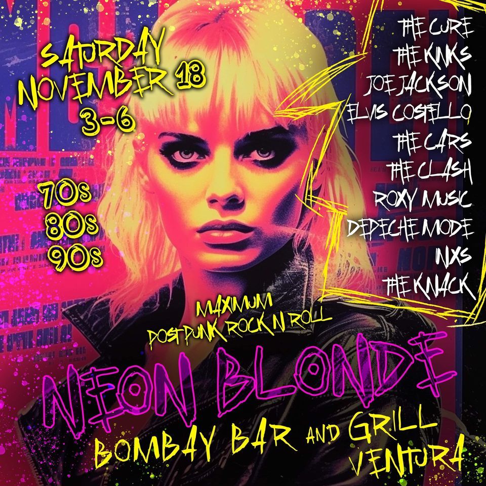 Neon Blonde at Bombay Bar & Grill Ventura, Bombay Bar and Grill, Ojai