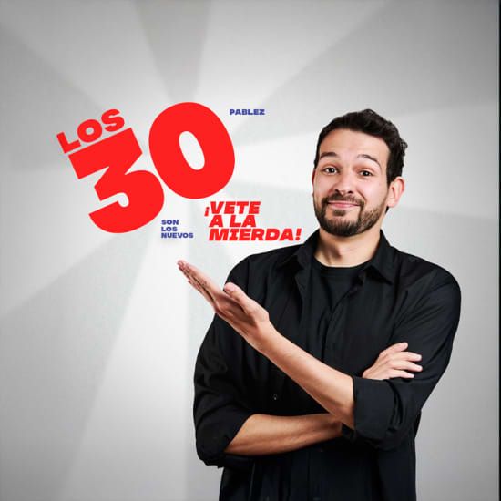 Los 30 son los nuevos... ¡Vete a la mierda! en Sevilla, 22 November | Event in Sevilla  | AllEvents