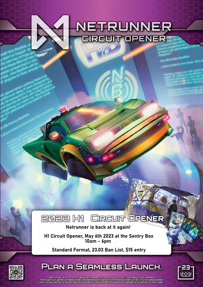 Netrunner H1 Circuit Opener, Sentry Box, Calgary, 6 May 2023 AllEvents.in