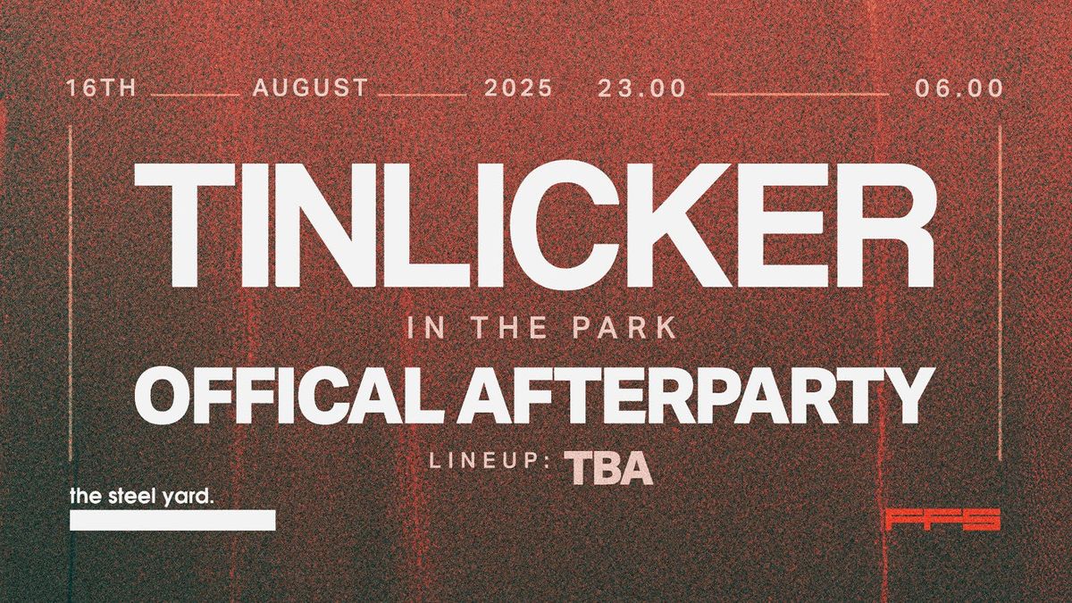 Tinlicker in the Park: Official Afterparty, 16 August | Event in London | AllEvents