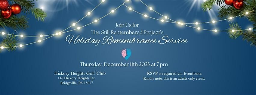 The Still Remembered Project's Holiday Remembrance Service, 11 December | Event in Bridgeville | AllEvents