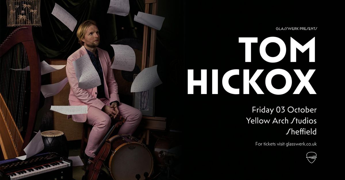 Tom Hickox, 3 October | Event in Sheffield | AllEvents