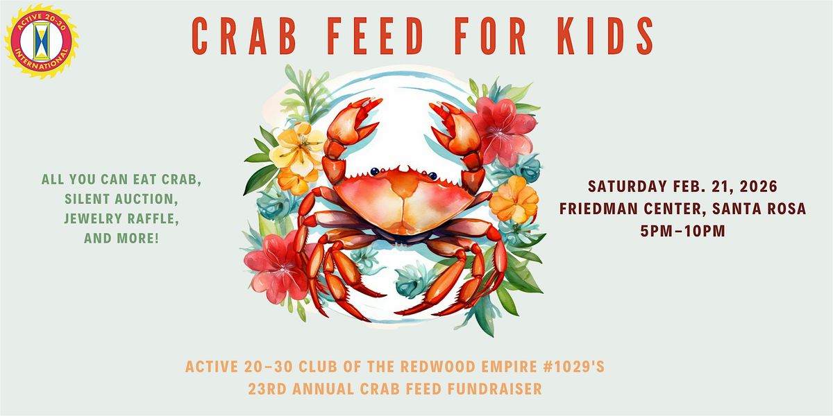 23rd Annual Crab Feed Benefiting Kids, 21 February | Event in Santa Rosa | AllEvents
