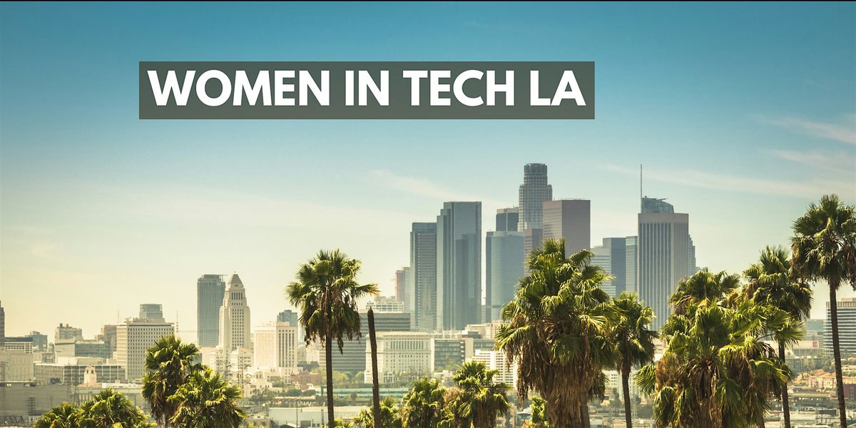Women in Tech LA 2026, 29 January | Event in Santa Monica | AllEvents