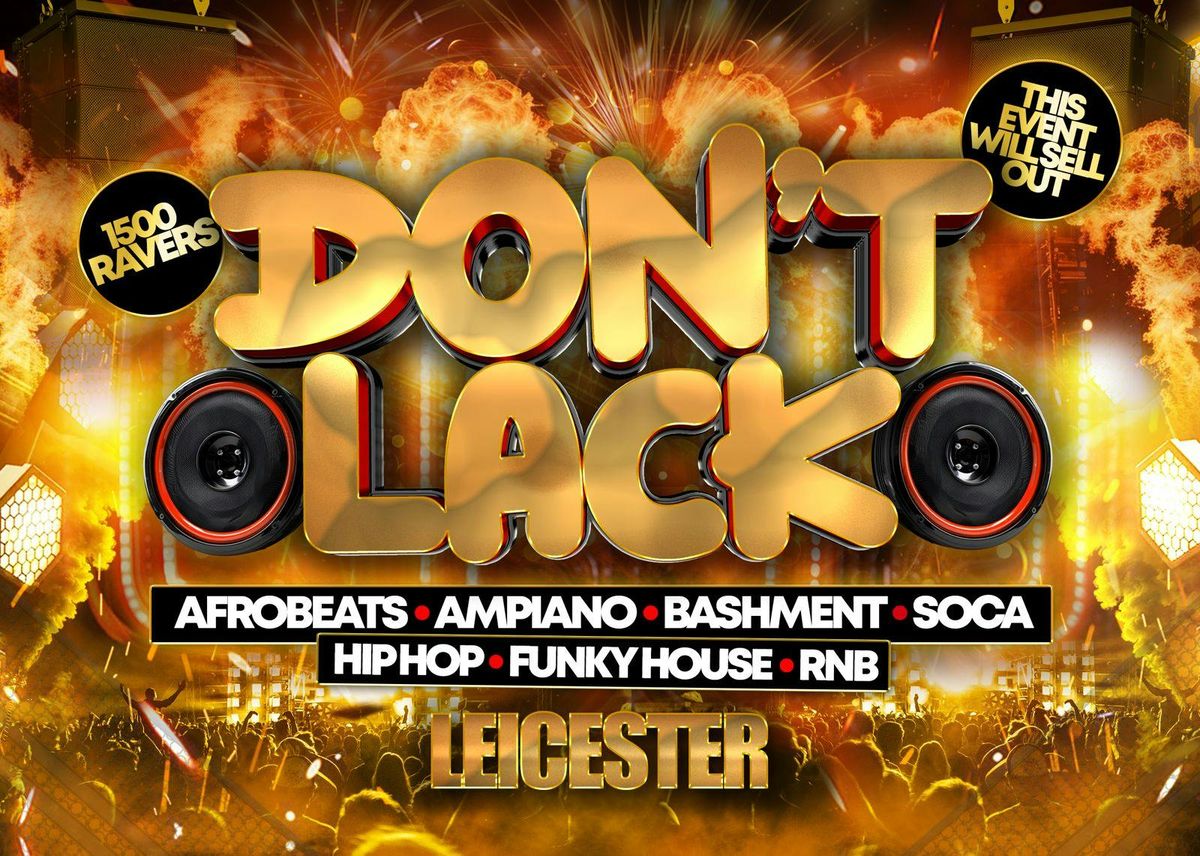 Don't Lack Thursday 30th October Leicester's New Motive [FINAL £7 TICKETS], 30 October | Event in Leicester
