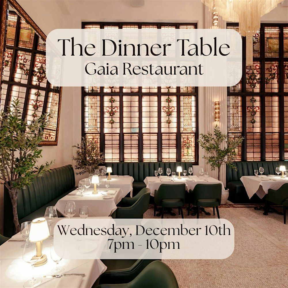 The Dinner Table at Gaia Restaurant (Herald Square), 10 December | Event in New York | AllEvents
