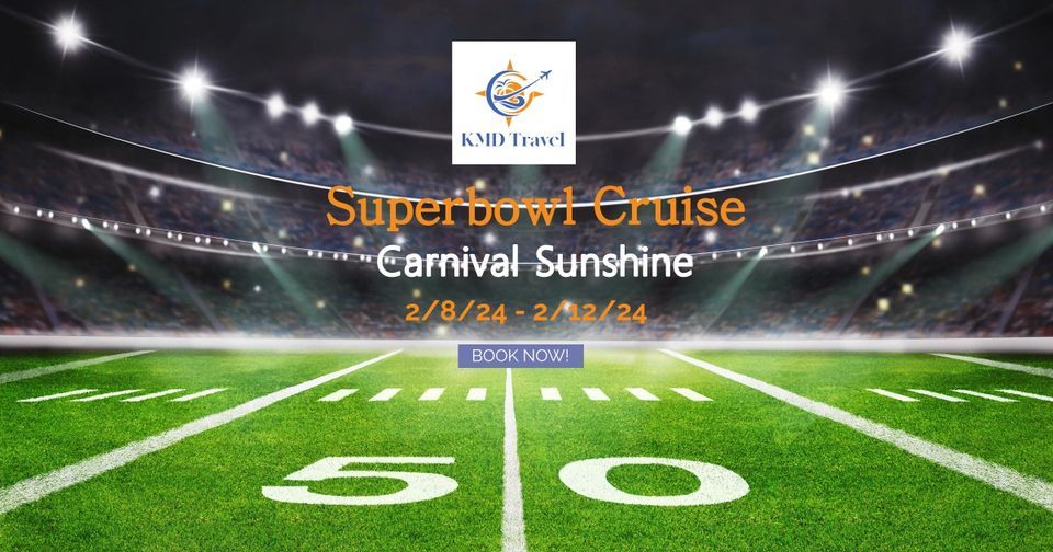 2024 Super Bowl Cruise Carnival Sunshine, Nassau, Bahamas, 8 February