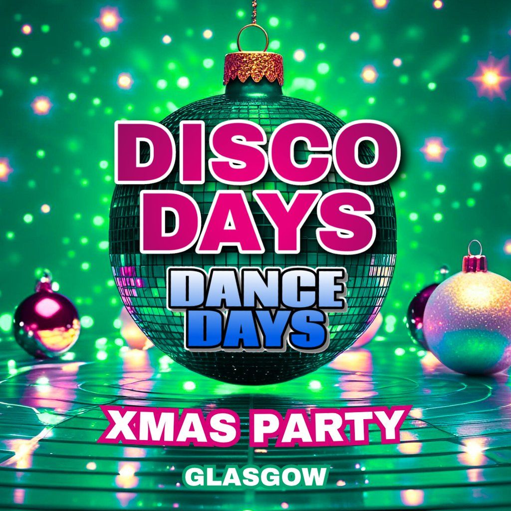 Disco Days Xmas Party Glasgow, 29 November | Event in Glasgow | AllEvents