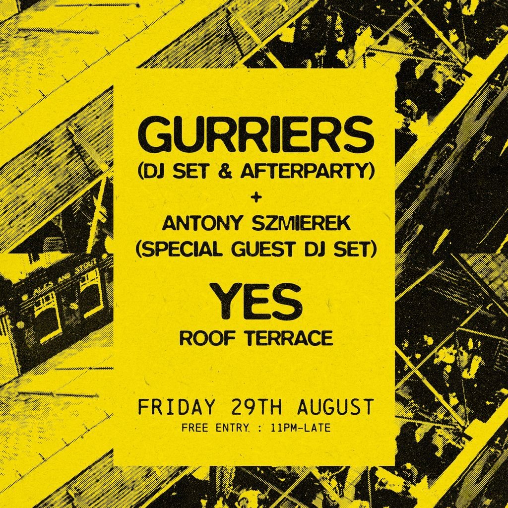 Gurriers afterparty + DJ set w/ Antony Szmierek (DJ Set), 29 August | Event in Manchester | AllEvents