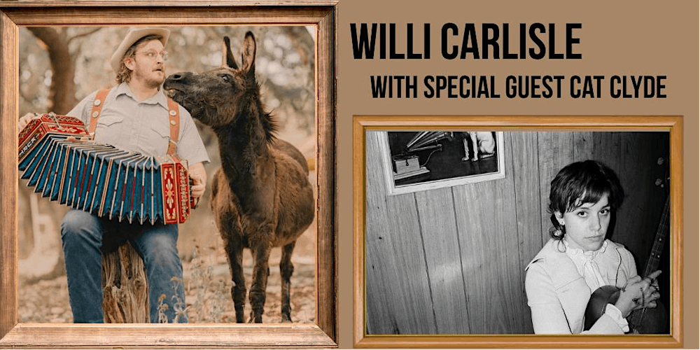 Willi Carlisle with Special Guest Cat Clyde in Saratoga Springs, 20 September | Event in Saratoga Springs