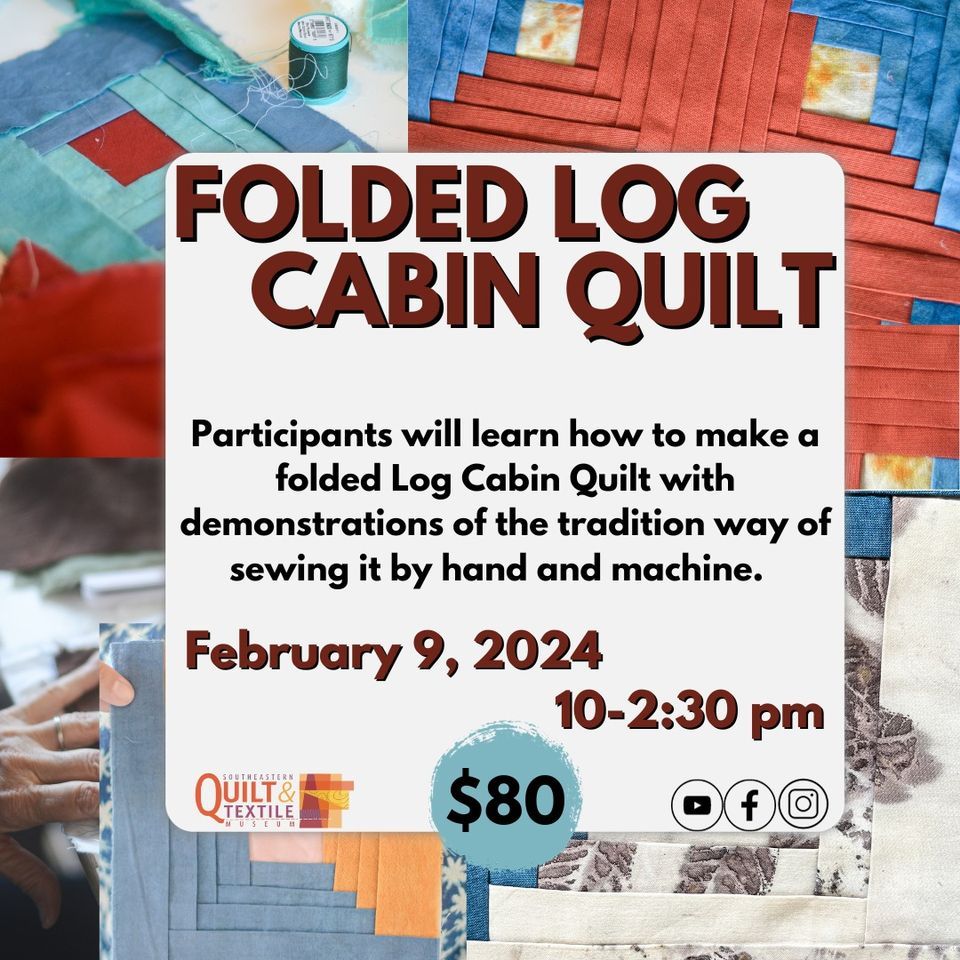 Folded Log Cabin Quilt, Southeastern Quilt & Textile Museum, Carrollton