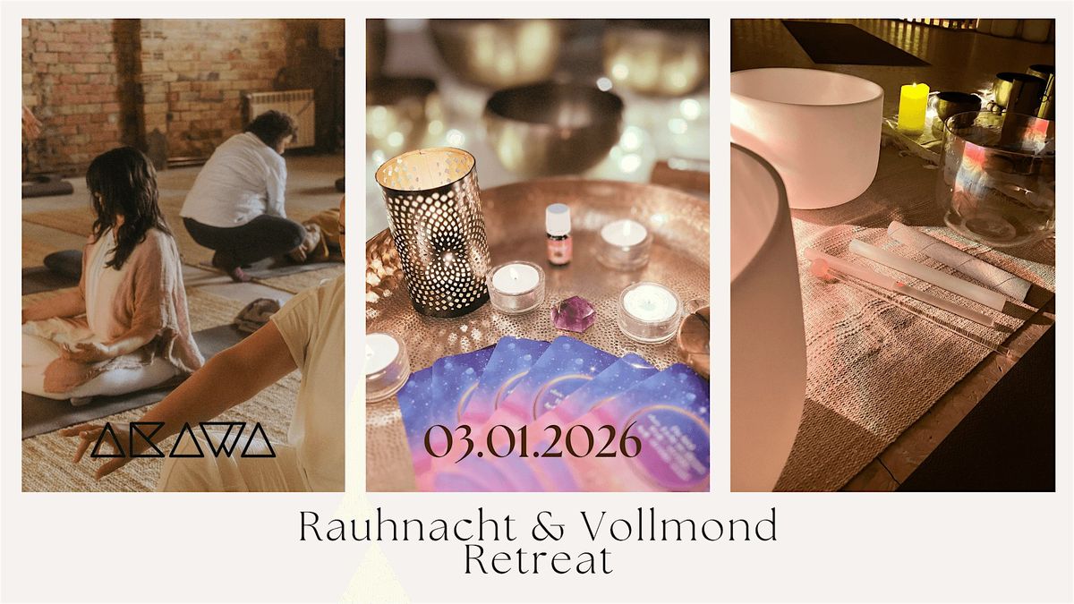Rauhnacht & Vollmond Retreat – AKAWA, Ritual & Sound Healing in Hamburg