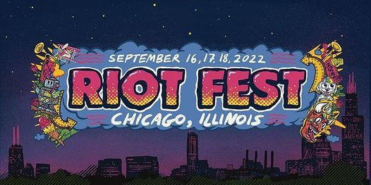 Riot Fest 2022 August 16 To August 17 Online Event Allevents In Riot Fest Schedule 2022