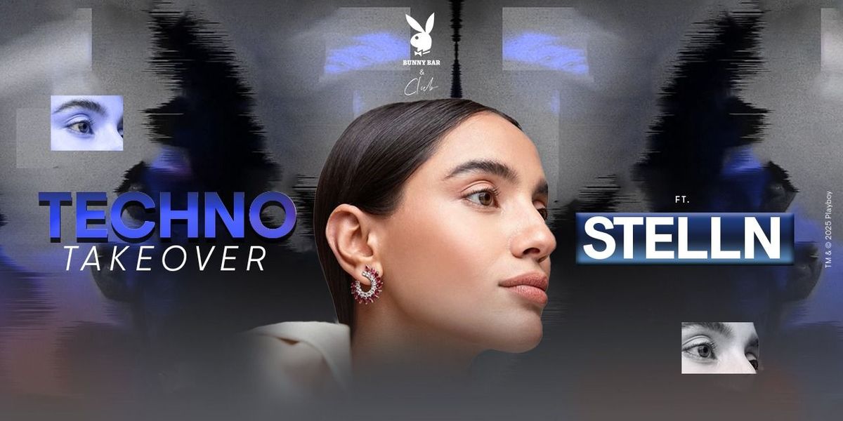 Techno Takeover ft. Stelln, 25 July | Event in Guwahati | AllEvents