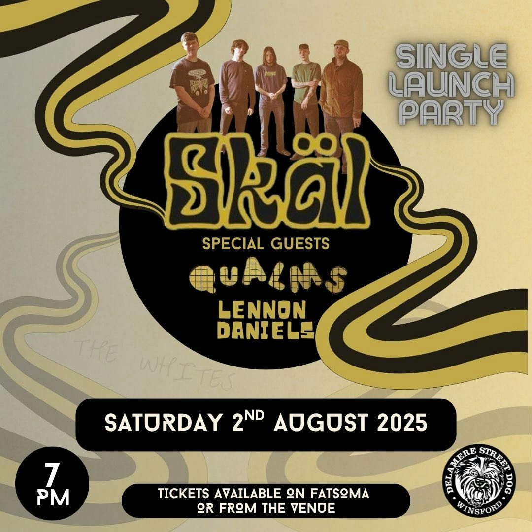 SKAL (Single Launch Party) Special Guests - Qualms + Lennon Daniels, 2 August | Event in Winsford | AllEvents