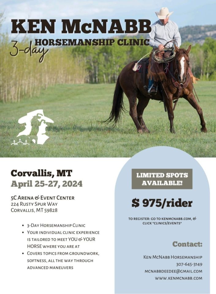 Ken McNabb 2024 Horsemanship Clinic, 5C Arena and Event Center