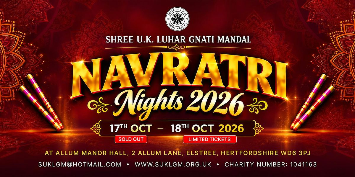 Luhar Community presents - NAVRATRI NIGHTS 2026, Allum Hall & Manor ...