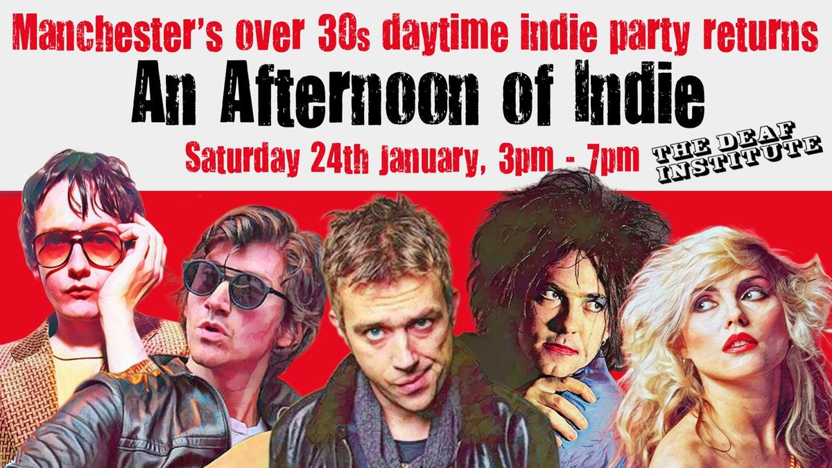 MANCHESTER: An Afternoon of indie - Indie for the over 30s: 3pm-7pm, 24th January, 24 January | Event in Manchester