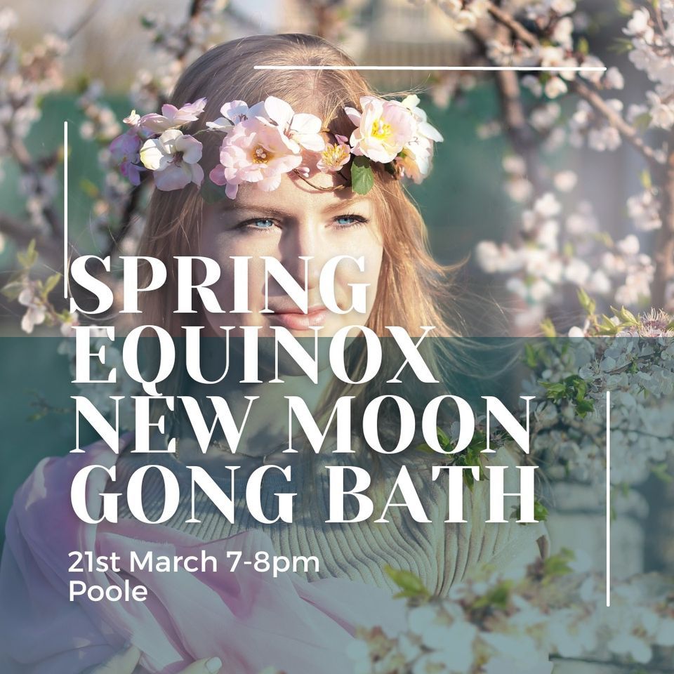 Spring Equinox with a New Moon Gong Bath with Scania in Poole, Poole