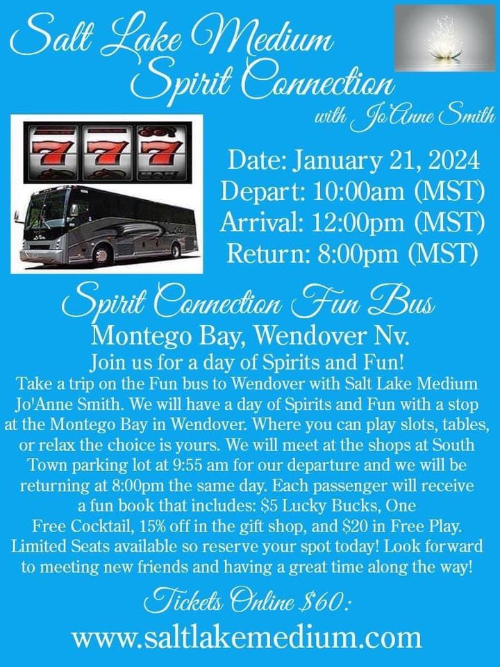 "SPIRIT CONNECTION FUN BUS TO WENDOVER" W/ SALT LAKE MEDIUM, JOANNE