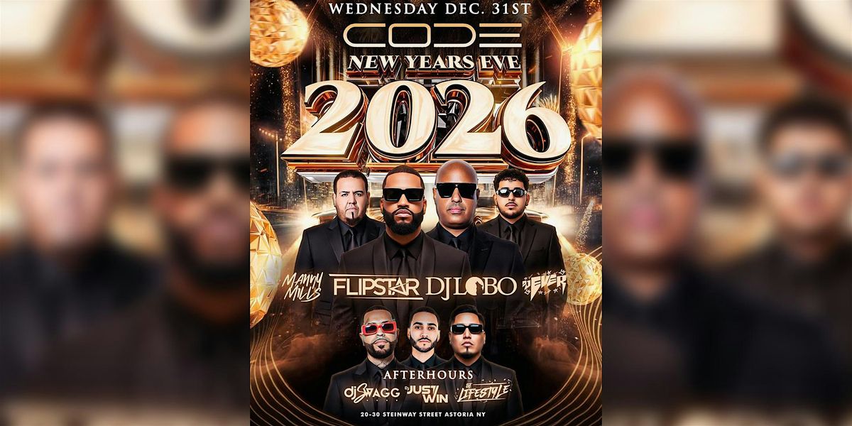 CODE Astoria NYE 2026 – The HOTTEST New Year’s Eve Party in Queens, 31 December | Event in Queens | AllEvents