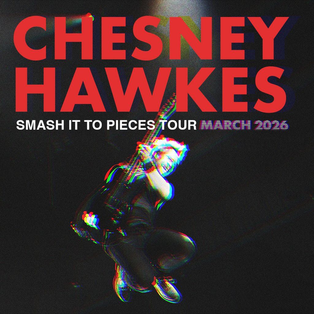 Chesney Hawkes Smash it to Pieces, 10 March | Event in Carlisle | AllEvents