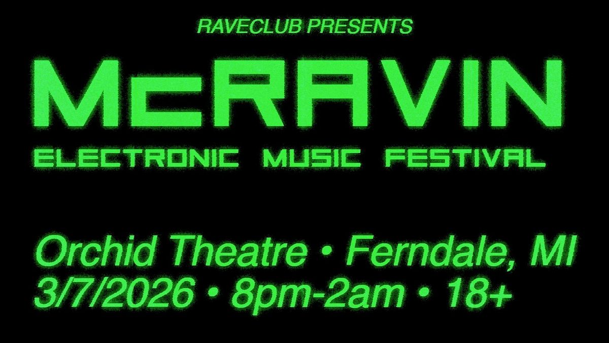 McRAVIN • Electronic Music Festival, 7 March | Event in Ferndale | AllEvents