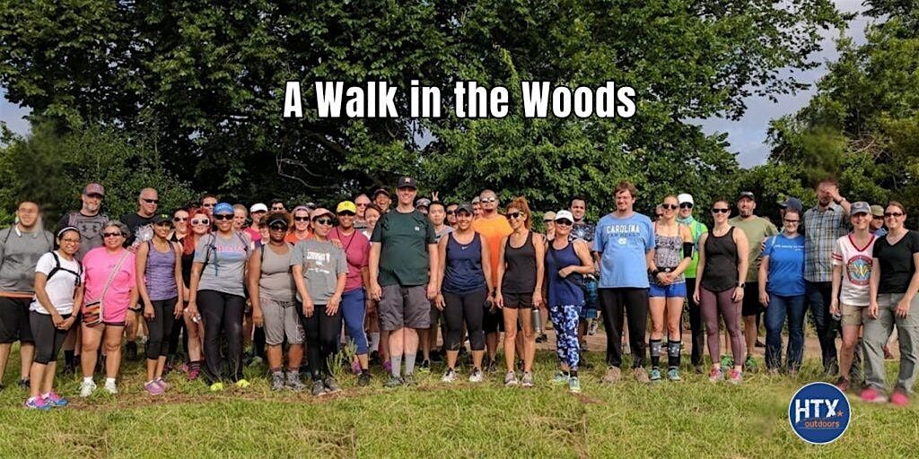 A Walk in the Woods, 6 December | Event in Houston | AllEvents