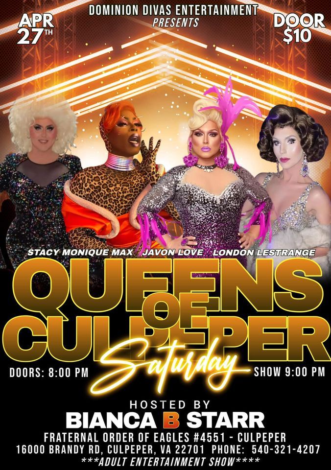 Queens of Culpeper Drag Show (Adults Only), 16000 Brandy Road, 22701