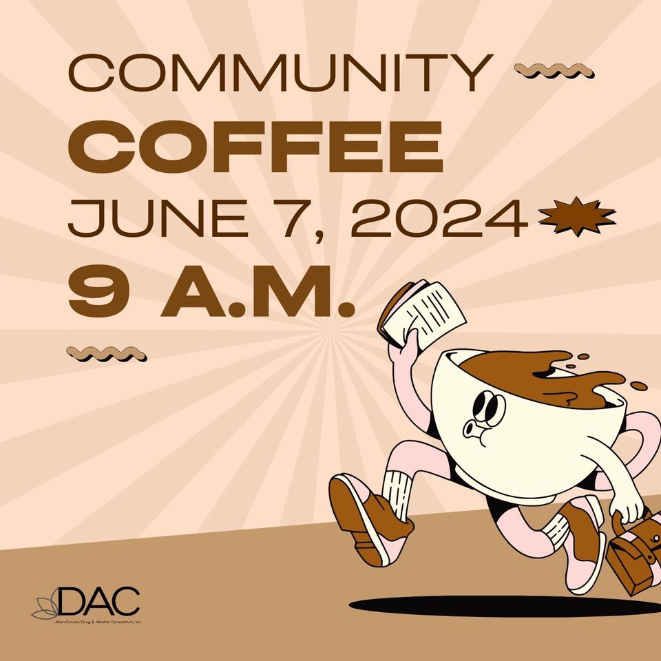June Community Coffee, DAC Allen County Drug & Alcohol Consortium, Fort