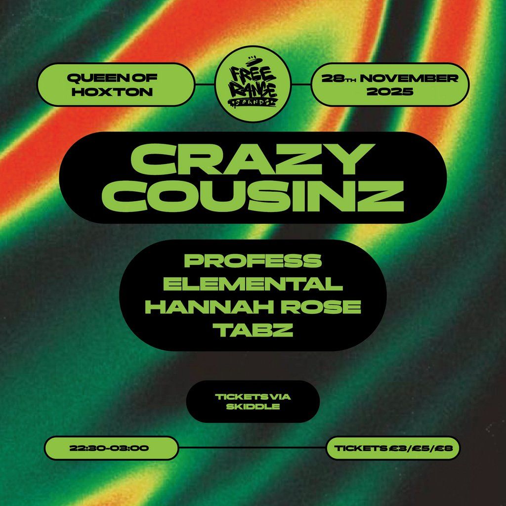 Free Range Sounds: Crazy Cousinz | Event in London | AllEvents