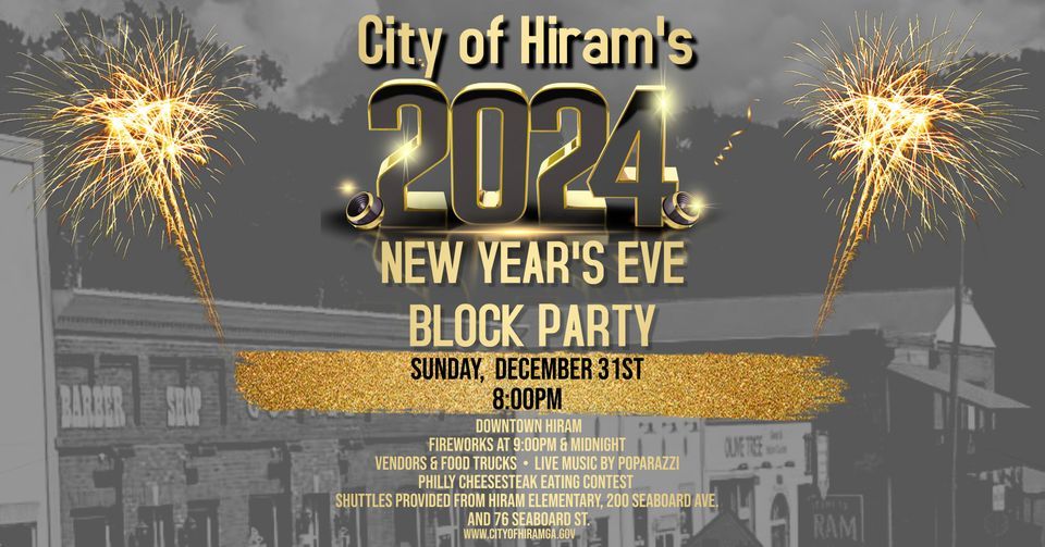 2024 New Years Eve Block Party, 217 Main St, Hiram, GA 301413288, United States, 31 December to