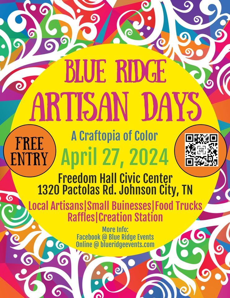 Blue Ridge Artisan Days- A Craftopia of Color, Freedom Hall Civic ...