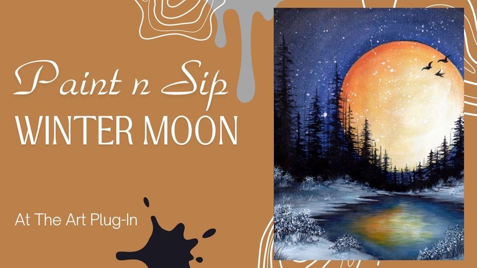 Paint n Sip Winter Moon, The Art PlugIn, Amarillo, December 29 2023