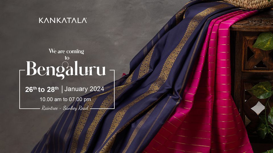 Kankatalas Handpicked Handloom Sarees Exhibition & Sale Bengaluru