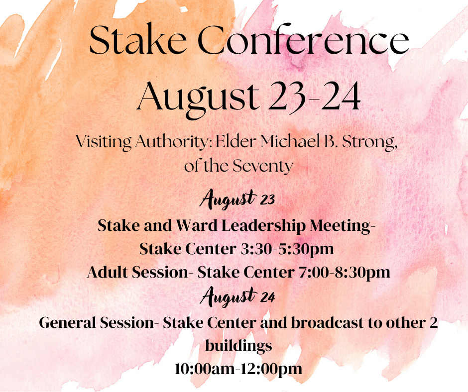 Stake Conference August 23-24, 23 August | Event in Spanish Fork | AllEvents