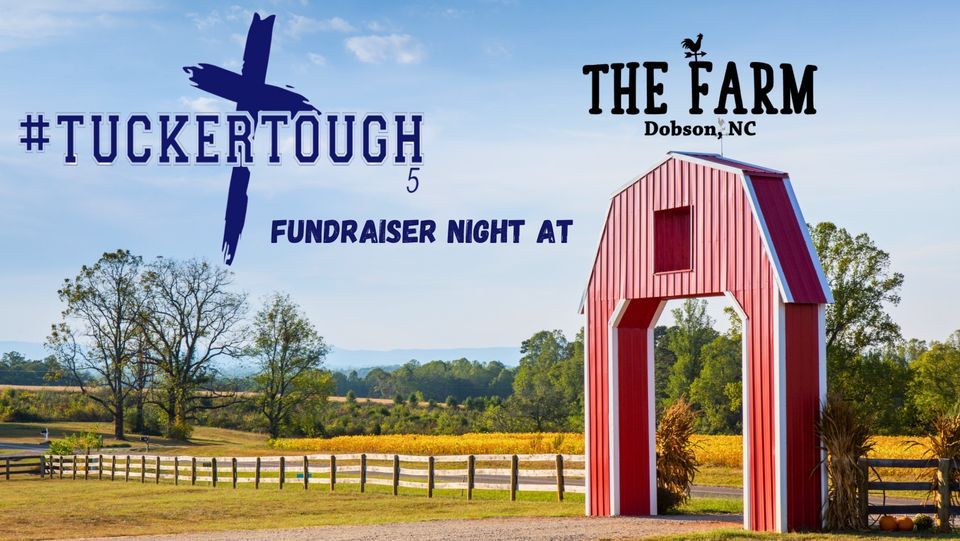 TuckerTough5 Fundraiser Night at The Farm, The Farm, Dobson, 12 May