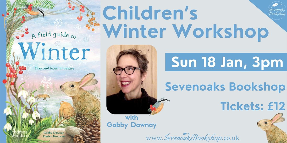 Children's Winter Workshop with Gabby Dawnay, 18 January | Event in Sevenoaks | AllEvents