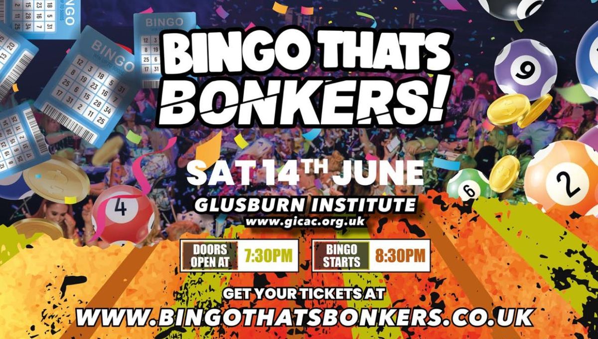 Bingo That’s Bonkers ( Glusburn Institute ), 14 June | Event in Keighley | AllEvents